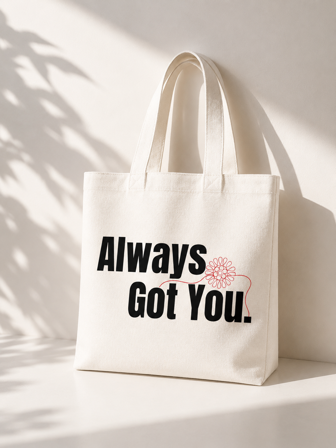 Always got you | Handmade Cotton Tote Bag