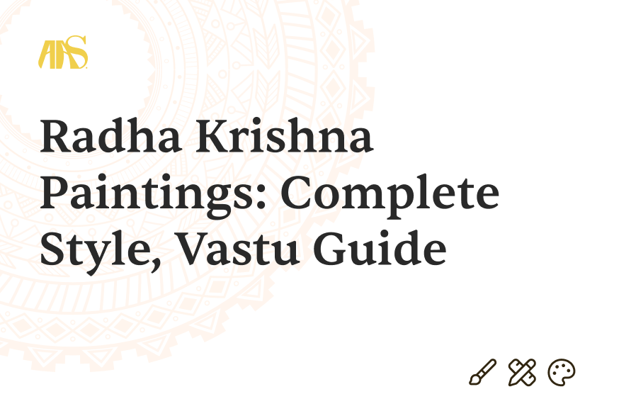 Radha Krishna Paintings: The Complete Style, Vastu & Gifting Guide